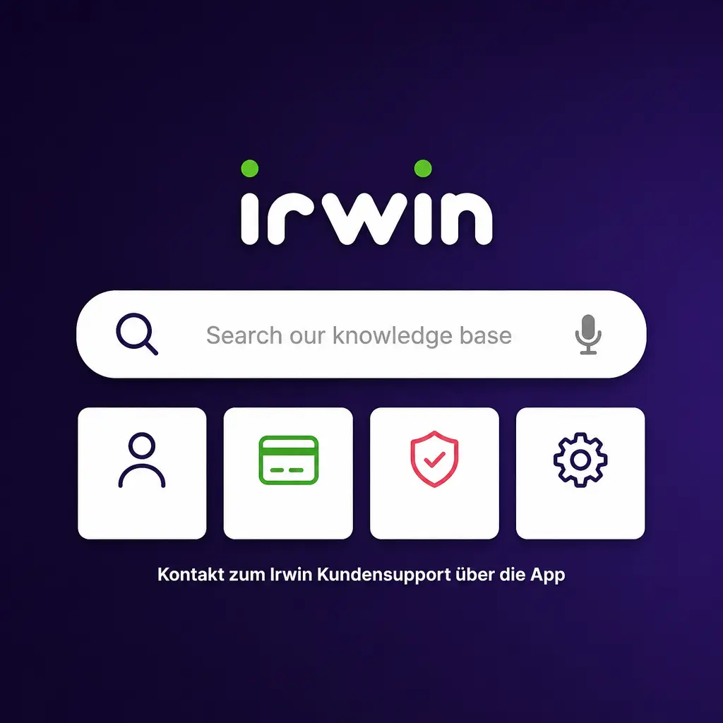Irwin Kundensupport über die App kontaktieren